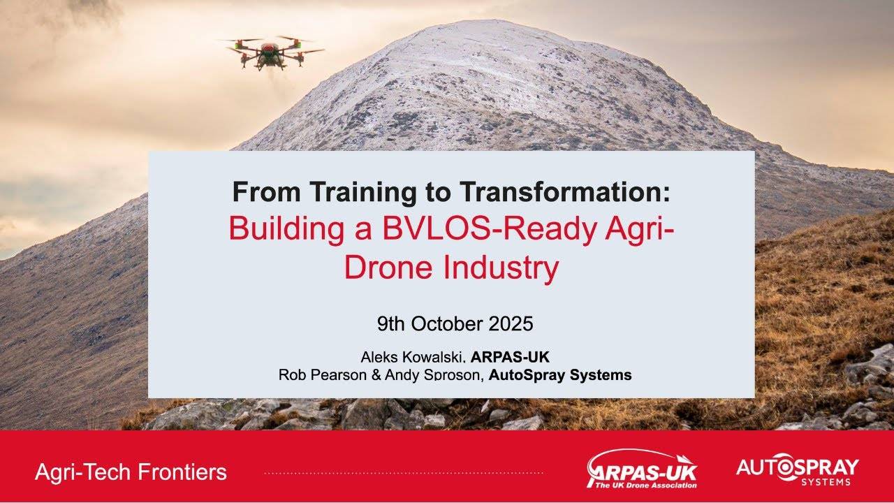 Agri-Tech | From Training to Transformation - Building a BVLOS Ready Agri-Drone Industry